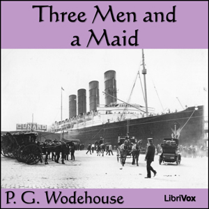 Three Men and a Maid - P. G. Wodehouse Listen Free Audiobook MP3 📙 Free Audiobook Websites