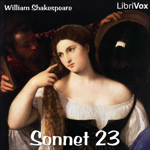 Sonnet 023 - William Shakespeare Listen Free Audiobook MP3 📙 Free Audiobook Websites