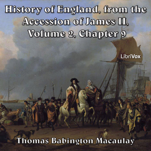 The History of England, from the Accession of James II - (Volume 2, Chapter 09) - Thomas Babington Macaulay Listen Free Audiobook MP3 📙 Free Audiobook Websites