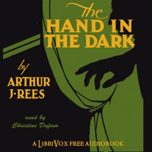 The Hand in the Dark - Arthur J. REES Listen Free Audiobook MP3 📙 Free Audiobook Websites