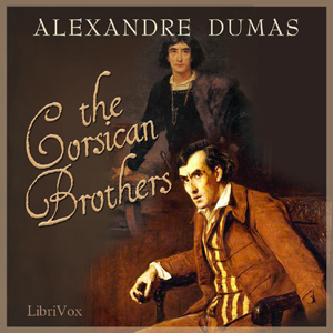 The Corsican Brothers - Alexandre Dumas Listen Free Audiobook MP3 📙 Free Audiobook Websites