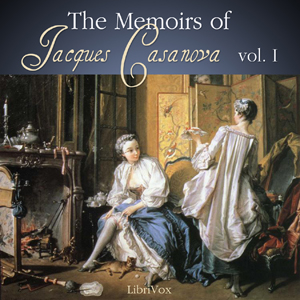 The Memoirs of Jacques Casanova Vol. 1 - Giacomo CASANOVA Listen Free Audiobook MP3 📙 Free Audiobook Websites