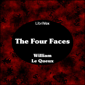 The Four Faces - William Le Queux Listen Free Audiobook MP3 📙 Free Audiobook Websites