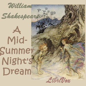 A Midsummer Night's Dream (version 3) - William Shakespeare Listen Free Audiobook MP3 📙 Free Audiobook Websites
