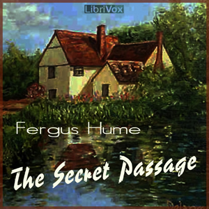 The Secret Passage - Fergus Hume Listen Free Audiobook MP3 📙 Free Audiobook Websites
