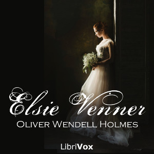 Elsie Venner - Oliver Wendell Holmes, Sr. Listen Free Audiobook MP3 📙 Free Audiobook Websites