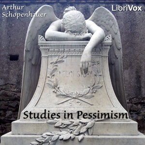 Studies in Pessimism - Arthur SCHOPENHAUER Listen Free Audiobook MP3 📙 Free Audiobook Websites