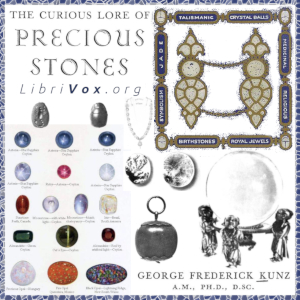 The Curious Lore of Precious Stones - George Frederick KUNZ Listen Free Audiobook MP3 📙 Free Audiobook Websites