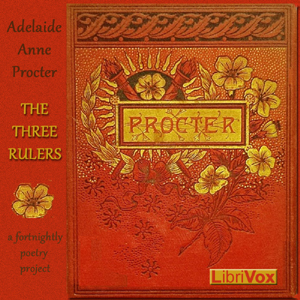 The Three Rulers - Adelaide Anne Procter Listen Free Audiobook MP3 📙 Free Audiobook Websites