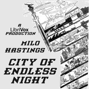 City of Endless Night - Milo HASTINGS Listen Free Audiobook MP3 📙 Free Audiobook Websites