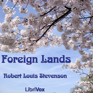 Foreign Lands - Robert Louis Stevenson Listen Free Audiobook MP3 📙 Free Audiobook Websites