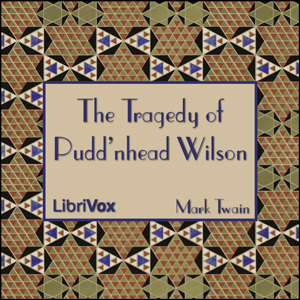 The Tragedy of Pudd'nhead Wilson (Version 2) - Mark Twain Listen Free Audiobook MP3 📙 Free Audiobook Websites