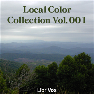 Local Color Collection Vol. 001 - Various Listen Free Audiobook MP3 📙 Free Audiobook Websites