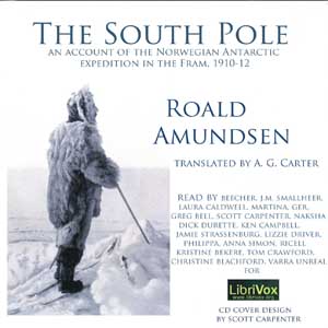The South Pole; an account of the Norwegian Antarctic expedition in the Fram, 1910-12 - Roald AMUNDSEN Listen Free Audiobook MP3 📙 Free Audiobook Websites