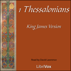 Bible (KJV) NT 13: 1 Thessalonians - King James Version Listen Free Audiobook MP3 📙 Free Audiobook Websites