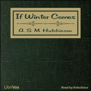 If Winter Comes - A. S. M. HUTCHINSON Listen Free Audiobook MP3 📙 Free Audiobook Websites