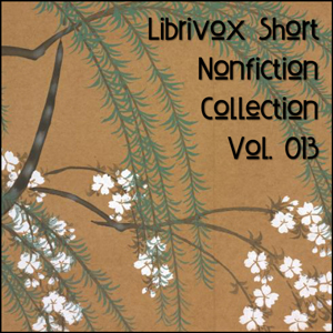 Short Nonfiction Collection Vol. 013 - Various Listen Free Audiobook MP3 📙 Free Audiobook Websites