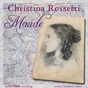 Maude - Christina ROSSETTI Listen Free Audiobook MP3 📙 Free Audiobook Websites
