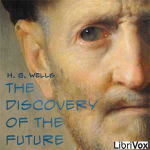 The Discovery Of The Future - H. G. Wells Listen Free Audiobook MP3 📙 Free Audiobook Websites