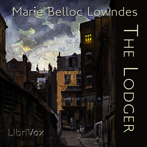 The Lodger - Marie Belloc LOWNDES Listen Free Audiobook MP3 📙 Free Audiobook Websites