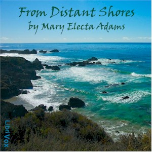 From Distant Shores - Mary Electa ADAMS Listen Free Audiobook MP3 📙 Free Audiobook Websites