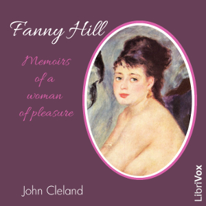 Fanny Hill: Memoirs of a Woman of Pleasure (version 2) - John CLELAND Listen Free Audiobook MP3 📙 Free Audiobook Websites