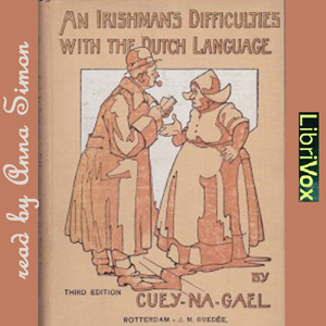 An Irishman's difficulties with the Dutch language - CUEY-NA-GAEL Listen Free Audiobook MP3 📙 Free Audiobook Websites
