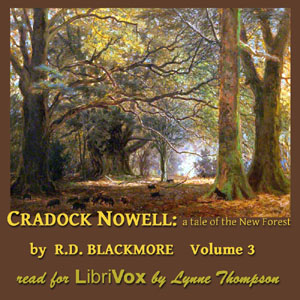 Cradock Nowell Vol. 3 - Richard Doddridge Blackmore Listen Free Audiobook MP3 📙 Free Audiobook Websites