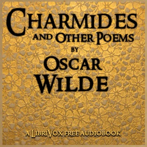 Charmides, and Other Poems - Oscar Wilde Listen Free Audiobook MP3 📙 Free Audiobook Websites