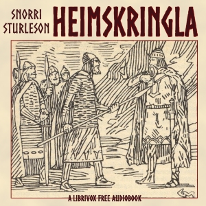 Heimskringla: The Stories of the Kings of Norway, Called The Round World - Snorri STURLESON Listen Free Audiobook MP3 📙 Free Audiobook Websites