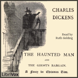 The Haunted Man and the Ghost's Bargain (version 2) - Charles Dickens Listen Free Audiobook MP3 📙 Free Audiobook Websites