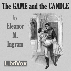 The Game and the Candle - Eleanor M. INGRAM Listen Free Audiobook MP3 📙 Free Audiobook Websites