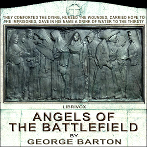 Angels of the Battlefield - George BARTON Listen Free Audiobook MP3 📙 Free Audiobook Websites