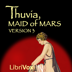 Thuvia, Maid of Mars (version 3) - Edgar Rice Burroughs Listen Free Audiobook MP3 📙 Free Audiobook Websites