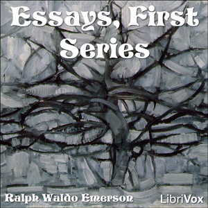 Essays, First Series - Ralph Waldo Emerson Listen Free Audiobook MP3 📙 Free Audiobook Websites
