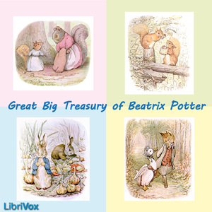 The Great Big Treasury of Beatrix Potter - Beatrix Potter Listen Free Audiobook MP3 📙 Free Audiobook Websites