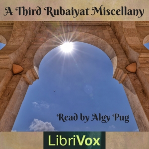 A Third Rubaiyat Miscellany - Omar Khayyám Listen Free Audiobook MP3 📙 Free Audiobook Websites