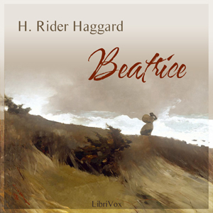 Beatrice - H. Rider Haggard Listen Free Audiobook MP3 📙 Free Audiobook Websites