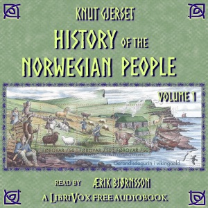 History of the Norwegian People, Volume 1 - Knut GJERSET Listen Free Audiobook MP3 📙 Free Audiobook Websites