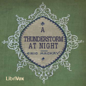 A Thunderstorm at Night - Eric MACKAY Listen Free Audiobook MP3 📙 Free Audiobook Websites