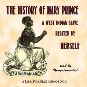 The History of Mary Prince - Mary PRINCE Listen Free Audiobook MP3 📙 Free Audiobook Websites