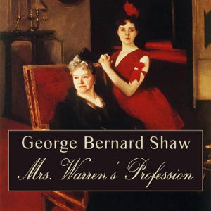 Mrs. Warren's Profession - George Bernard Shaw Listen Free Audiobook MP3 📙 Free Audiobook Websites