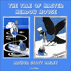 The Tale of Master Meadow Mouse - Arthur Scott Bailey Listen Free Audiobook MP3 📙 Free Audiobook Websites