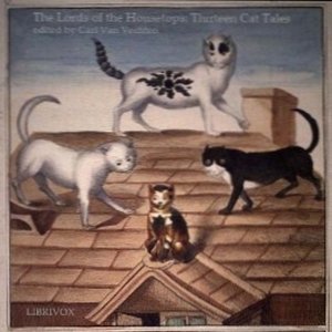Lords of the Housetops: Thirteen Cat Tales - Various Listen Free Audiobook MP3 📙 Free Audiobook Websites