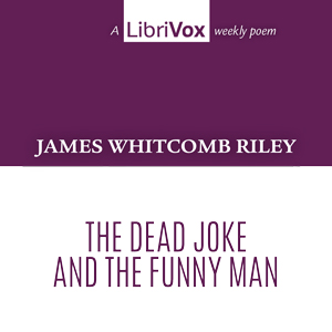 The Dead Joke and The Funny Man - James Whitcomb Riley Listen Free Audiobook MP3 📙 Free Audiobook Websites