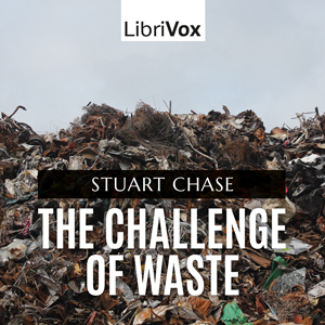The Challenge of Waste - Stuart CHASE Listen Free Audiobook MP3 📙 Free Audiobook Websites