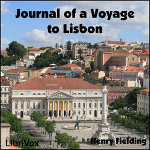 Journal of a Voyage to Lisbon - Henry Fielding Listen Free Audiobook MP3 📙 Free Audiobook Websites