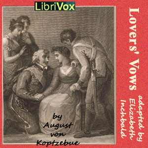 Lovers' Vows - Elizabeth INCHBALD Listen Free Audiobook MP3 📙 Free Audiobook Websites