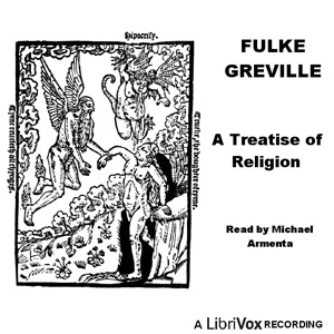 A Treatise of Religion - Fulke GREVILLE Listen Free Audiobook MP3 📙 Free Audiobook Websites