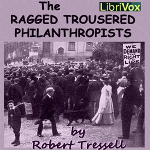 The Ragged Trousered Philanthropists - Robert TRESSELL Listen Free Audiobook MP3 📙 Free Audiobook Websites
